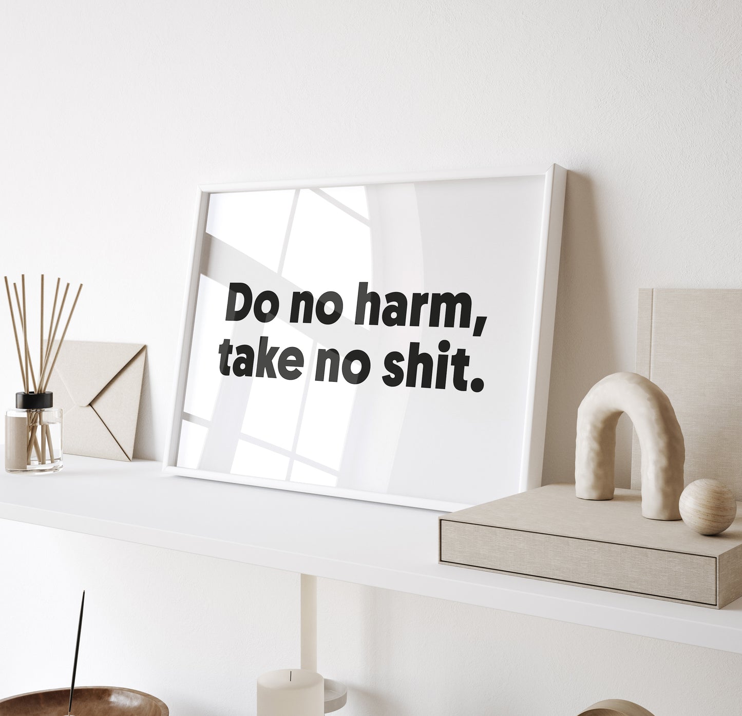 Do no harm, take no shit - Black on White - Wall art