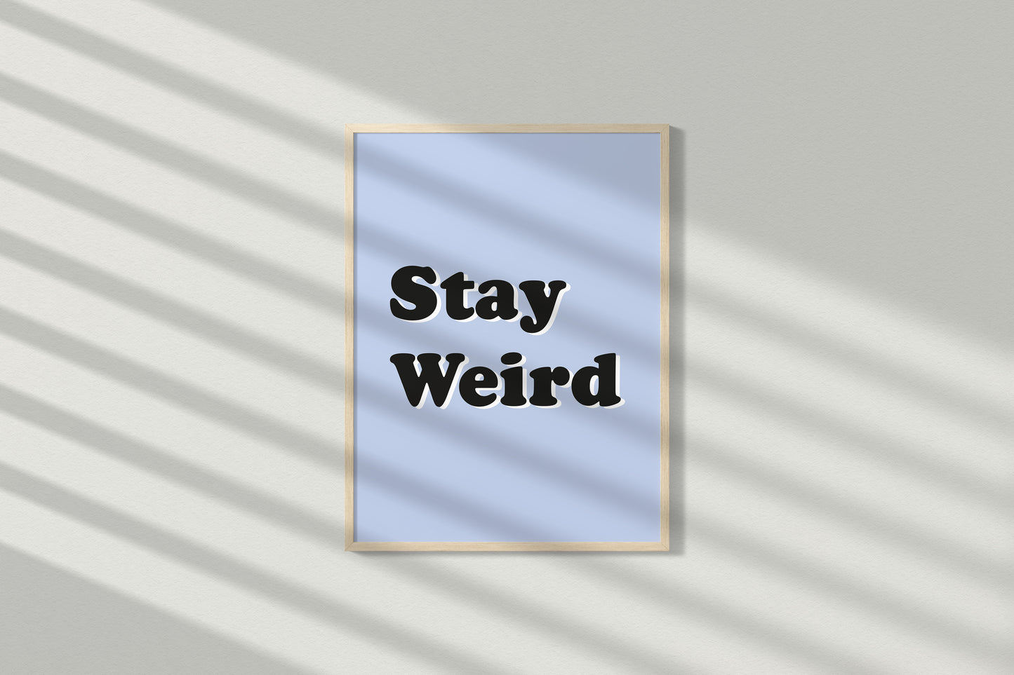 Stay Weird - Lilac on White - Wall art