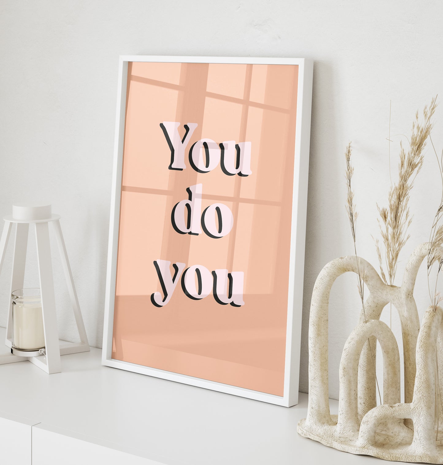 Close-up of the 'You Do You' poster highlighting crisp typography on matte paper.