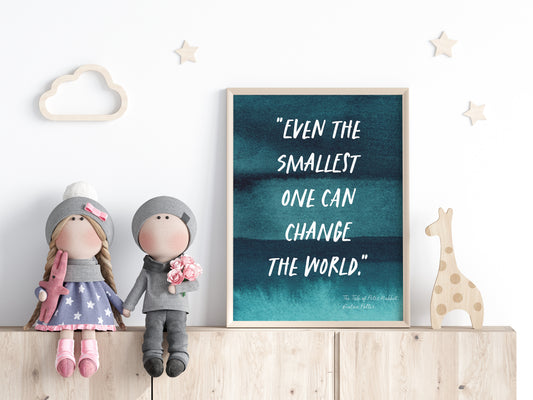Even the smallest one can change the world - The Tale of Peter Rabbit - Wall art